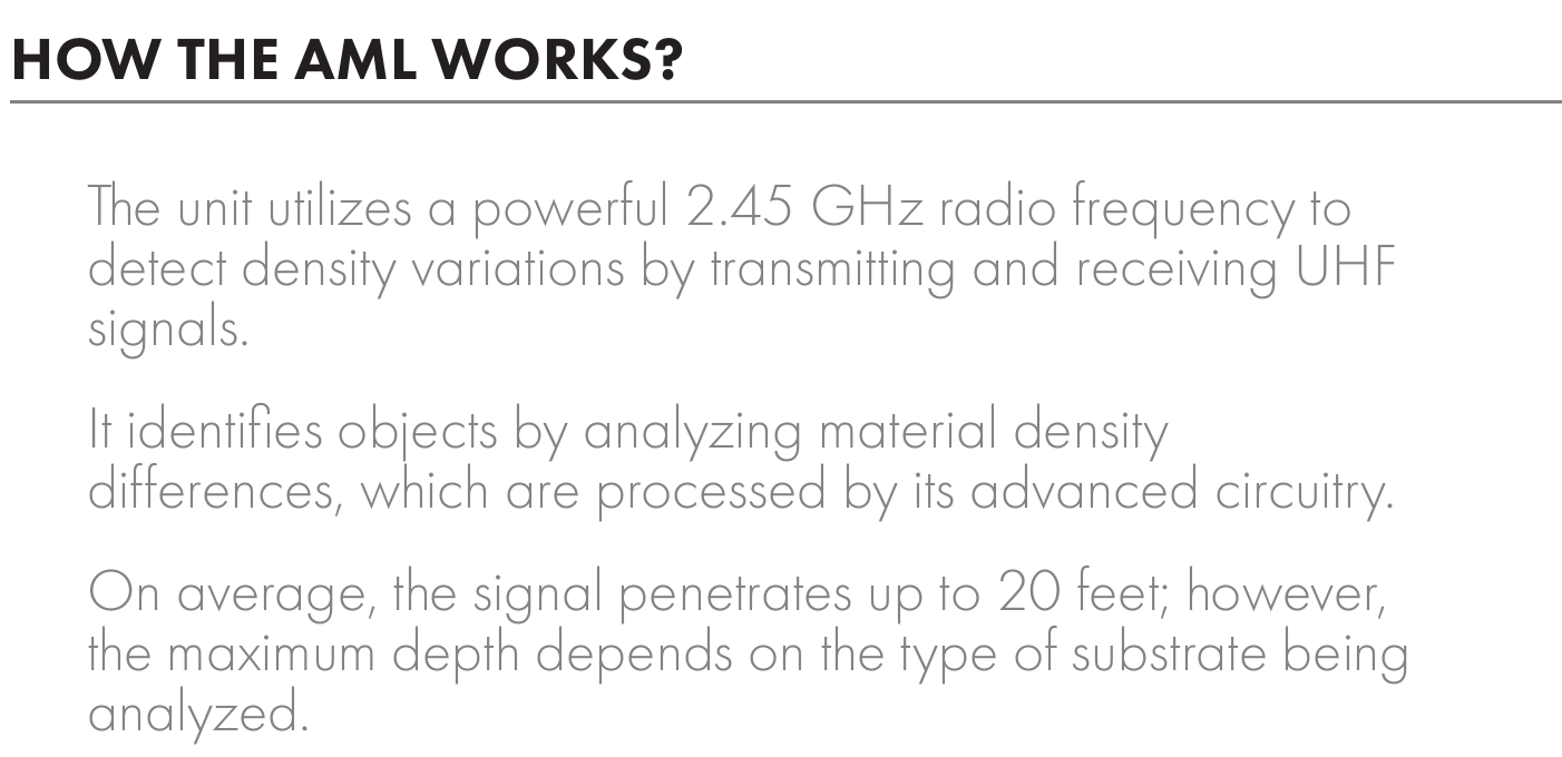 A page from the AML Pro operator's manual headed HOW THE AML WORKS? It reads: The unit utilizes a powerful 2.45 GHz radio frequency to detect density variations by transmitting and receiving UHF signals. It identifies objects by analyzing material density differences, which are processed by its advanced circuitry. On average, the signal penetrates up to 20 feet; however, the maximum depth depends on the type of substrate being analyzed.